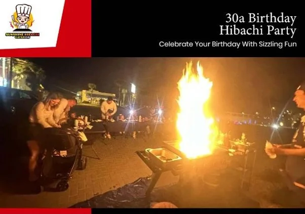 30A birthday hibachi party